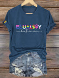 Unisex Equality Hurts No One LGBT Bisexual Transgender Lesbian Print T-shirt