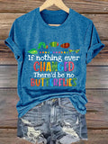 Retro If Nothing Ever Changed There Would Be No Butterflies Print T-Shirt