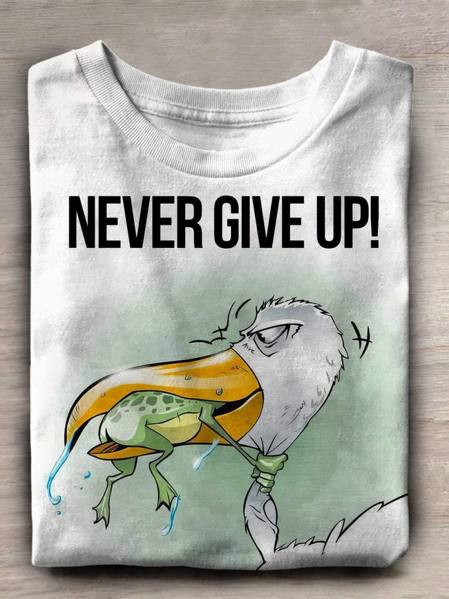 Funny Never Give Up Art Print Casual Short SLeeve T-shirt